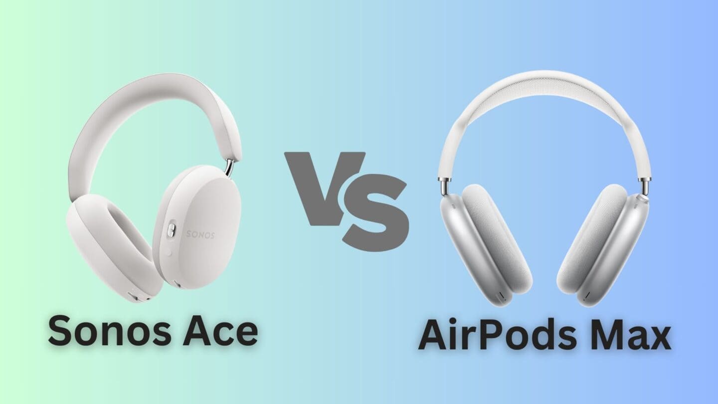 Sonos Ace vs. AirPods Max comparison: Which high-end headphones are better?